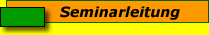Seminarleitung
