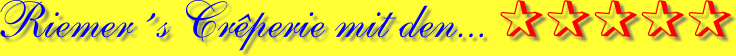 Riemers Creperie mit den... *****